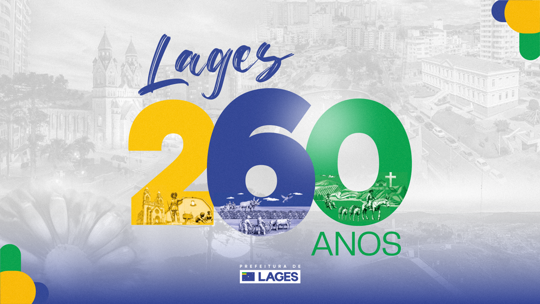 Lages prepara programação especial para comemorar 260 anos em novembro