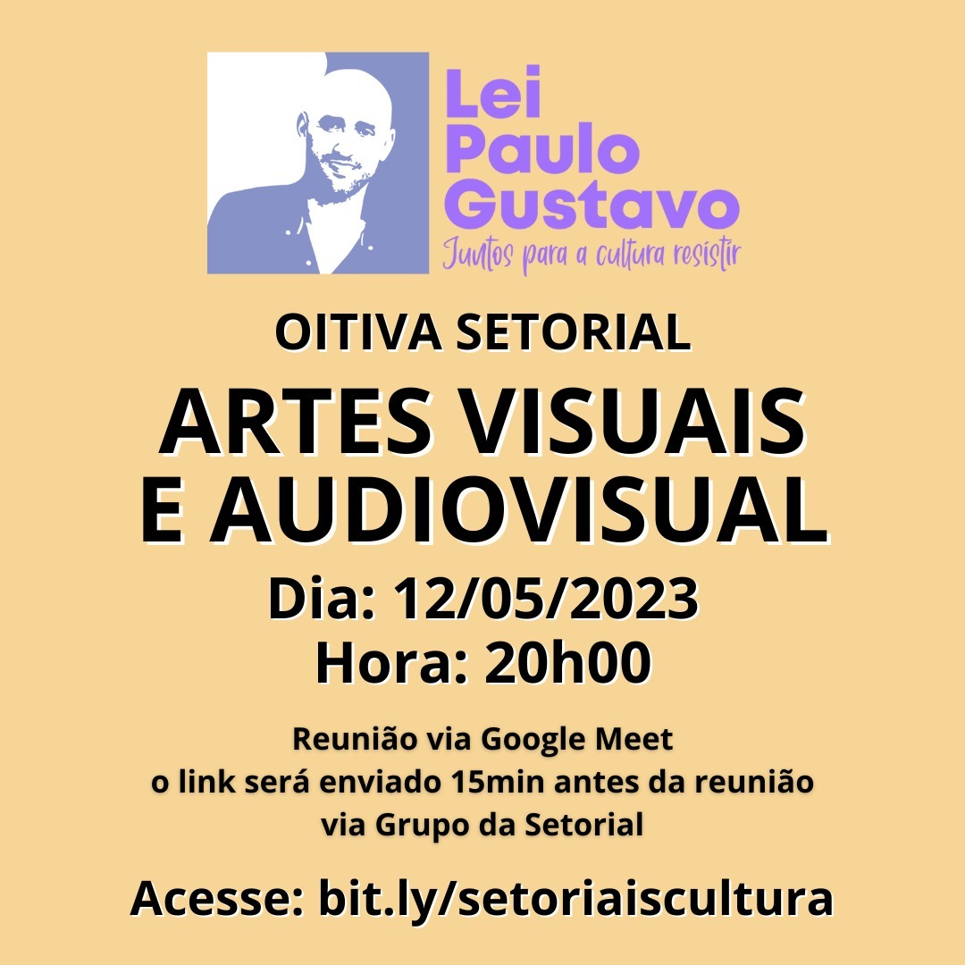 Oitivas Setorial Artes Visuais e Audiovisual