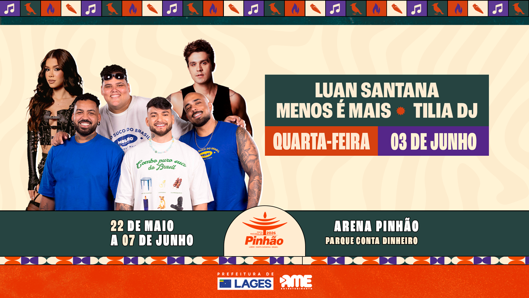 36ª Festa Nacional do Pinhão: Lages se prepara para noite de grandes shows na Arena Pinhão no dia 3 de junho